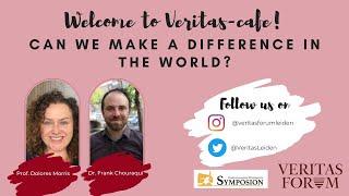 Veritas Café Leiden: Can we make a difference in the world?