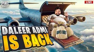 Daleer Admi Is Back - PUBG MOBILE LIVE STREAM