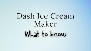 What to Know About the Dash Ice Cream Maker