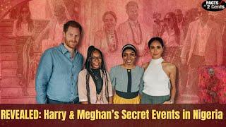 Harry & Meghan's Secret Nigeria Events Revealed + Archewell in Good Standing + King Charles in Red