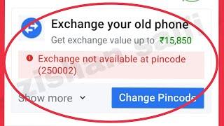 Flipkart Fix Exchange not available at pincode problem Solve