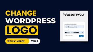 How To Change WordPress Login Page Logo 2024 | Remove WordPress Logo From Login Page