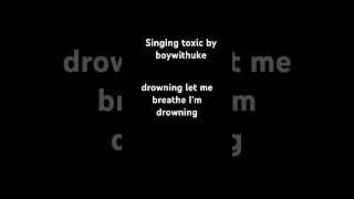 Singing toxic by boywithuke #music #boywithuke #song #artist #musician #singerlife #singer #lyrics