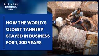 How The World's Oldest Tannery Stayed In Business For 1,000 Years | Still Standing