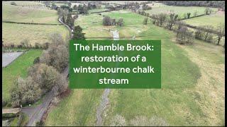 The Hamble Brook: restoration of a winterbourne chalk stream.