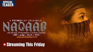 | Naqaab | Official Trailer Release | PrimePlay Original | Streaming This Friday |Jayshree Gaikwad |