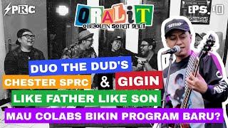 GIGIN LIKE FATHER LIKE SON TERNYATA⁉️ THE DUD'S SAMA DENGAN BASSIST KITA | ORALIT EPS 10