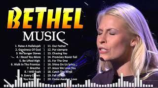 R̲a̲̲i̲̲se̲̲ A̲̲̲ H̲a̲̲lle̲̲lu̲̲ja̲̲h - Bethel Music  Best Gospel Songs - Top Bethel Music 2024