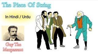 The Piece Of String | Short Story | Guy De Maupassant | Summary | In   Urdu | Hindi.