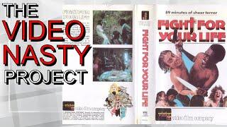Fight For Your Life  - The Video Nasty Project
