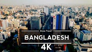 Bangladesh  4K by drone Travel