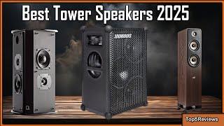 Get the Perfect Sound with These Top Rated Tower Speakers 2025