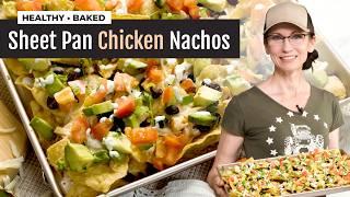 Baked Juicy Chicken Nachos with Avocado & Lime Creme | Easy & Healthy