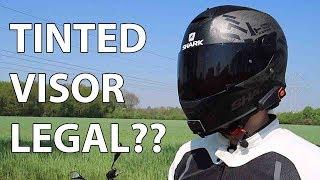 Are Dark Tinted Visors Legal on a Motorcycle?