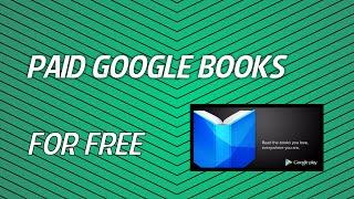 How To get  PAID google books for free!!!