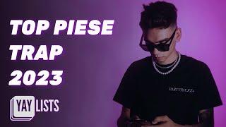 TOP Piese Trap 2023 - Cel Mai Bun Trap Romanesc - Playlist Muzica Trap