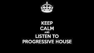 keep calm and listen to progressive house