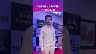 Karan V Grover at the Indian Telly Awards 2023 | Trends9