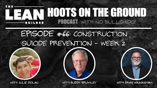 Const Suicide Prevention - Week 2 | “Temporary Fence Panels” w/ Julie, Brian & Buddy (Episode 66)