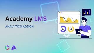 Analytics Addon for Academy LMS