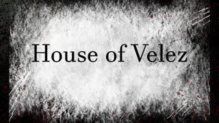 House of Velez