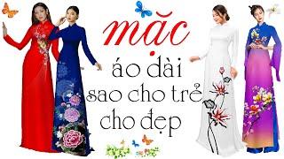 Kiểu áo dài Đẹp này mặc dáng trẻ khiến Đàn Ông nhìn không chớp mắtVải Áo Dài S