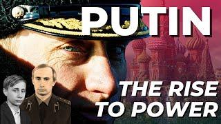 Putin: The Rise To Power