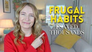 22 Practical Frugal Habits for 2025 (save thousands!)