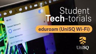 Student Tech-torials | eduroam (UniSQ Wi-Fi)