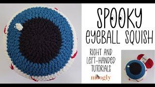 How to Crochet: Spooky Eyeball Squish (Left Handed)