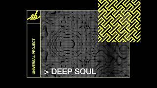 Universal Project - Deep Soul