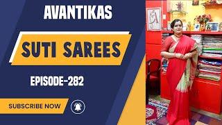 AVANTIKA'S  || Episode-282 || Suti sarees ||