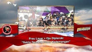 05 Prau Layar + Ojo Dipleroki Satrio Demang Iromo Kademangan Live In Panjunan Bonangrejo