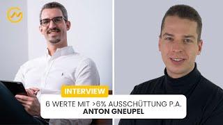 Hochdividenden-Werte: 6 Titel mit über 6% Rendite – Anton Gneupel im Interview