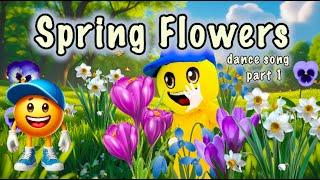 Spring Flowers  Dance Song  Spring Fun