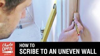How to Scribe to an Uneven Wall