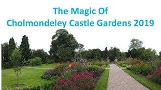 The Magic Of Cholmondeley Castle Gardens 2019