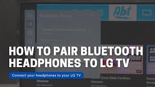 How to Pair Headphones To An LG TV With Bluetooth