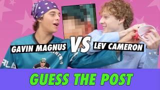 Gavin Magnus vs. Lev Cameron - Guess The Post