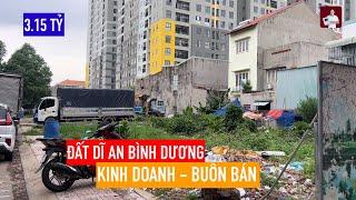 BÁN ĐẤT DĨ AN BÌNH DƯƠNG - MẶT TIỀN KINH DOANH BUÔN BÁN