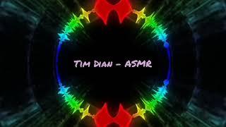 Tim Dian - ASMR