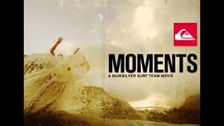 MOMENTS || 2011 QUIKSILVER SURF TEAM