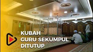 Makam Abah Guru Sekumpul Ditutup, Ini Alasannya