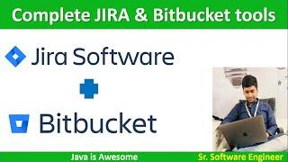 Complete JIRA and Bitbucket tools explained