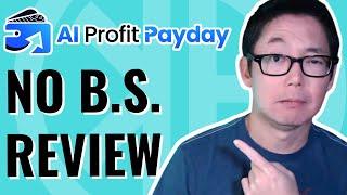  Ai Profit Payday Review | HONEST OPINION | Jason Fulton Ai Profit Payday WarriorPlus Review