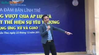 Giải quyết mâu thuẫn - Thầy Nguyễn Hoàng Khắc Hiếu tại Cần Thơ - P1