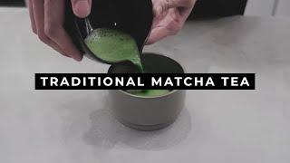 Make Simple and Creamy Traditional Matcha Tea