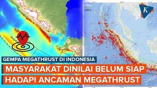 Gempa Megathrust Membayangi Indonesia, Masyarakat Belum Siap Hadapi Bencana?