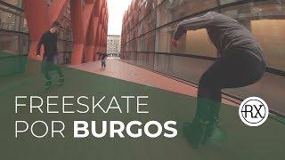 ROEX: Freeskate por Burgos.