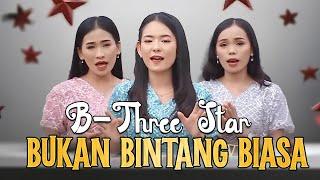 B-Three Star - BUKAN BINTANG BIASA (Official Lyrics Video)